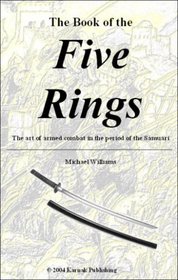 The Book of the Five Rings: The Art of Armed Combat in the Period of the Samurai