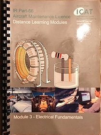 IR Part 66 Module 3 - Electrical Fundamentals (IR Part 66 Aircraft Maintenance Licence Distance Learning)