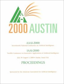 AAAI-00: Proceedings of the 17th National Conference on Artificial Intelligence