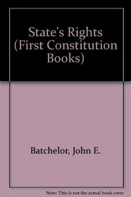 State's Rights (First Constitution Books)