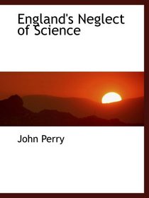 England's Neglect of Science