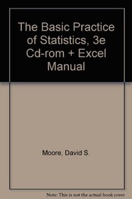 The Basic Practice of Statistics (Cloth), Cd-Rom & Excel Manual
