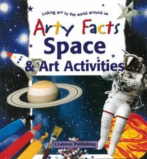 Space  Art Activities (Arty Facts)