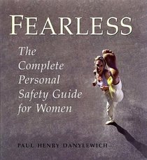 Fearless: The Complete Personal Safety Guide for Women