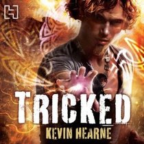 Tricked: The Iron Druid Chronicles