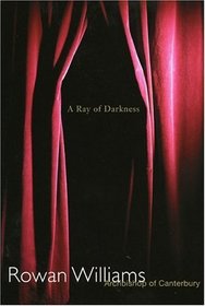 A Ray of Darkness: Sermons and Reflections