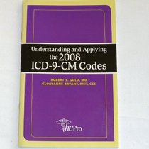 Understanding and Applying 2008 ICD-9-CM Codes