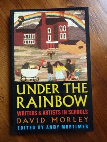 Under the Rainbow: Writers and Artists in Schools