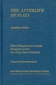 The Afterlife of Plays (University Research Lecture Series No. 5)