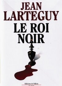 Le Roi Noir (Roman) (French Edition)