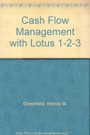 Cash Flow Management with Lotus 1-2-3