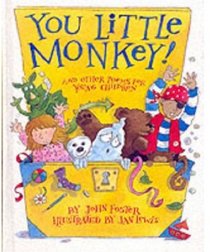 You Little Monkey!: And Other Poems for Young Children