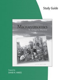 Study Guide for Mankiw's Principles of Macroeconomics, 5th