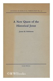 A New Quest for the Historical Jesus
