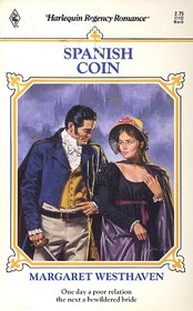 Spanish Coin (Harlequin Regency Romance, No 22)
