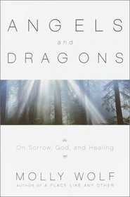 Angels  Dragons: Of Sorrow, God and Healing
