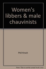 Women's libbers & male chauvinists (Pyramid humor)