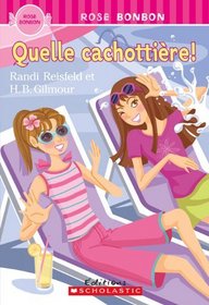 Quelle Cachottiere! (Rose Bonbon) (French Edition)