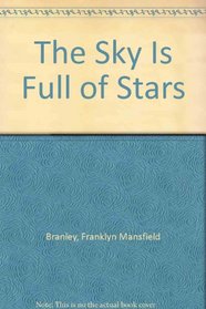 The Sky Is Full of Stars