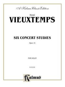 Six Concert Studies, Op. 16 (Kalmus Edition)