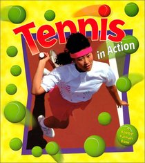 Tennis in Action (Sports in Action)