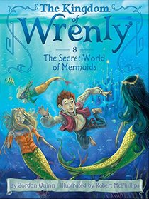 The Secret World of Mermaids (The Kingdom of Wrenly)