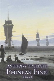Phineas Finn, Volume I