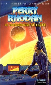 Perry Rhodan, tome 125 : Le Sarcophage stellaire