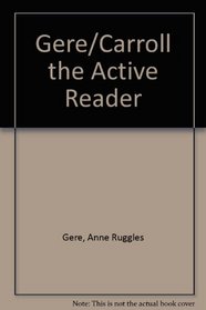 The Active Reader: Composing in Reading and Writing