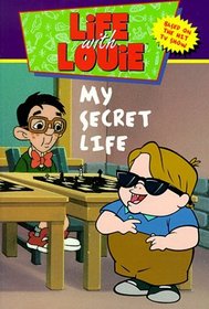 My Secret Life (Life With Louie)