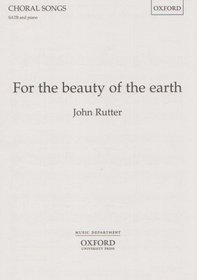 For the Beauty of the Earth: SATB Vocal Score (Oxford choral songs)