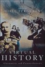 Virtual History Alternatives and Counterfactuals