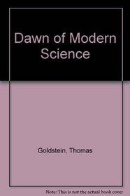 Dawn of modern science (The American heritage library)