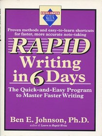 Rapid Writing in Six Days: The Quick-and-Easy Program (Excell-erated skills)