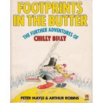 Footprints in the Butter: The Further Adventures of Chilly Billy