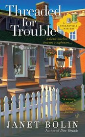 Threaded for Trouble (Threadville, Bk 2)