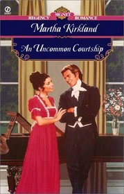 An Uncommon Courtship (Signet Regency Romance)