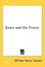 Keats and His Poetry