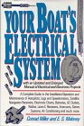 Your Boat's Electrical System: Manual of Electrical and Electronic Projects