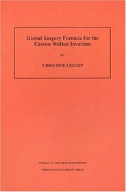 Global Surgery Formula for the Casson-Walker Invariant. (AM-140)