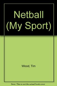 Netball (My Sport)