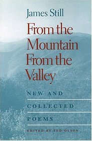 From The Mountain, From The Valley: New And Collected Poems