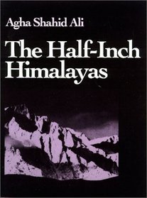 The Half-Inch Himalayas (Wesleyan Poetry Series)