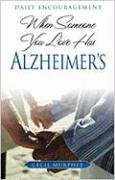 When Someone You Love Has Alzheimer's: Daily Encouragement