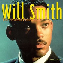 Will Smith: The Freshest Prince