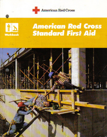 American Red Cross Standard First Aid: Workbook