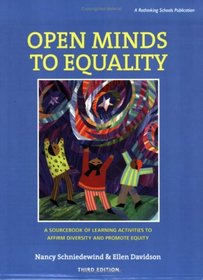 Open Minds to Equality - A Sourcebook of Learning Activities to Affirm Diversity and Promote Equity