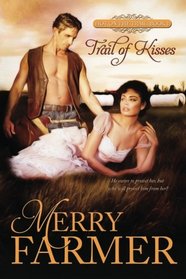 Trail of Kisses (Hot on the Trail) (Volume 1)