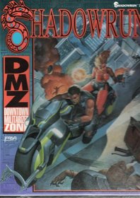 D.M.Z.: Downtown Militarized Zone (Shadowrun)