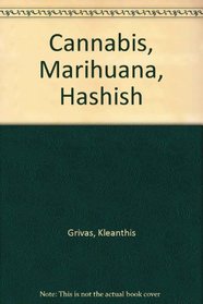 Cannabis, Marihuana, Hashish